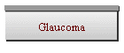 Glaucoma