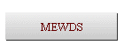 MEWDS