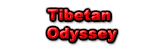 Tibetan Odyssey